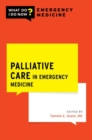 Image for Palliative Care in Emergency Medicine