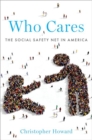 Image for Who cares  : the social safety net in America
