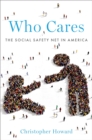 Image for Who Cares: The Social Safety Net in America