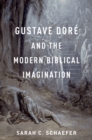 Image for Gustave Dore and the Modern Biblical Imagination