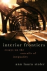 Image for Interior frontiers  : essays on the entrails of inequality