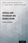 Image for Critical care psychology and rehabilitation  : principles and practice