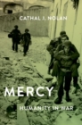 Image for Mercy  : humanity in warfare
