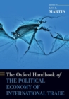 Image for The Oxford Handbook of the Political Economy of International Trade