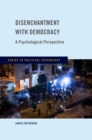 Image for Disenchantment with democracy  : a psychological perspective