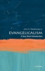 Image for Evangelicalism  : a very short introduction