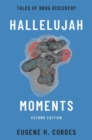 Image for Hallelujah moments  : tales of drug discovery