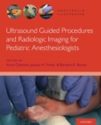 Image for Ultrasound guided procedures and radiologic imaging for pediatric anesthesiologists