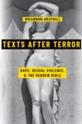 Image for Texts after terror: rape, sexual violence, and the Hebrew Bible
