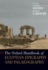 Image for The Oxford Handbook of Egyptian Epigraphy and Palaeography