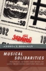 Image for Musical solidarities  : political action and music in late twentieth-century Poland