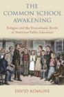 Image for The Common School Awakening