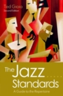 Image for The jazz standards  : a guide to the repertoire