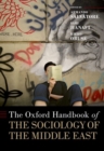 Image for The Oxford handbook of the sociology of the Middle East