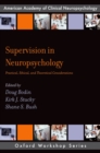 Image for Supervision in Neuropsychology: Practical, Ethical, and Theoretical Considerations