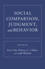 Image for Social Comparison, Judgment, and Behavior