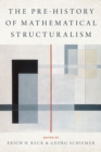Image for The Prehistory of Mathematical Structuralism