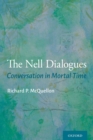 Image for The Nell Dialogues: Conversations in Mortal Time