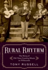 Image for Rural Rhythm: The Story of Old-Time Country Music in 78 Records