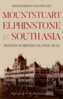 Image for Mountstuart Elphinstone in South Asia: Pioneer of British Colonial Rule