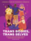 Image for Trans bodies, trans selves  : a resource for the transgender community