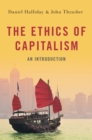 Image for The Ethics of Capitalism: An Introduction