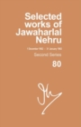Image for Selected Works of Jawaharlal Nehru, Second Series, Vol 80 (1 Dec 1962-31 Jan 1963)