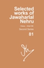 Image for Selected works of Jawaharlal Nehru, second seriesVolume 81,: 1 February-30 April 1963