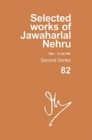 Image for Selected Works of Jawaharlal Nehru, Second Series, Volume 82, 1 May-31st July 1963