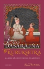 Image for From Dasarajna to Kuruksetra  : making of a historical tradition