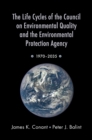 Image for The Life Cycles of the Council on Environmental Quality and the Environmental Protection Agency: 1970 - 2035
