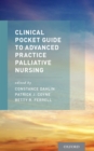 Image for Clinical Pocket Guide to Advanced Practice Palliative Nursing