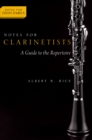 Image for Notes for clarinetists: a guide to the repertoire