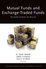 Image for Mutual funds and exchange-traded funds: building blocks to wealth