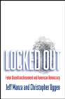 Image for Locked out: felon disenfranchisement and American democracy