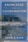 Image for Knowledge and coordination: a liberal interpretation