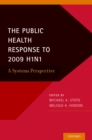 Image for Public Health Response to 2009 H1N1: A Systems Perspective