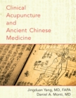 Image for Clinical Acupuncture and Ancient Chinese Medicine