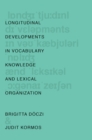 Image for Longitudinal Developments in Vocabulary Knowledge and Lexical Organization