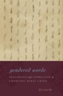 Image for Gendered words: sentiments and expression in changing rural China