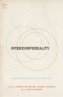 Image for Intercorporeality  : emerging socialities in interaction