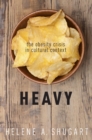 Image for Heavy: the obesity crisis in cultural context