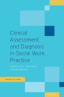 Image for Clinical assessment and diagnosis in social work practice