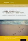 Image for Human behavior and the social environment, macro level  : groups, communities, and organizations