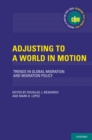 Image for Adjusting to a World in Motion: Trends in Global Migration and Migration Policy