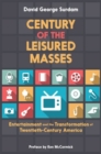 Image for Century of the Leisured Masses