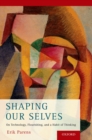 Image for Shaping our selves: on technology, flourishing, and a habit of thinking