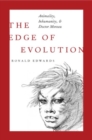Image for The edge of evolution  : animality, inhumanity, and Doctor Moreau