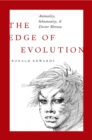 Image for The edge of evolution: animality, inhumanity, and Doctor Moreau