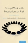 Image for Group Work with Populations At-Risk